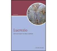 Lucrezio. Il «De rerum natura» e la cultura occidentale