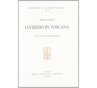 Lucrezio in Toscana. Studio su Alessandro Marchetti [Paperback] [Feb 04, 2015] S