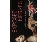 Lucy A Snyder Exposed Nerves (Tascabile)