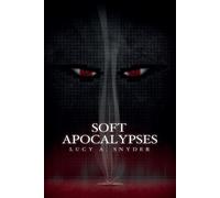 Lucy A Snyder Soft Apocalypses (Tascabile)