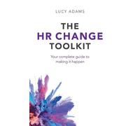 Lucy Adams The HR Change Toolkit (Copertina rigida)