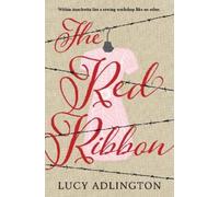 Lucy Adlington The Red Ribbon (Copertina rigida)