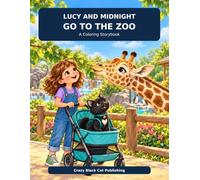 Lucy And Midnight Go To The Zoo: A Children's Coloring Story Book