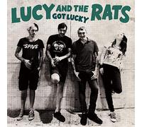 Lucy And The Rats - Got Lucky
