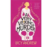 Lucy Andrew A Very Vexing Murder (Copertina rigida) Harriet Smith Investigates
