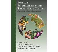 Lucy Antal Food and Sustainability in the Twenty-First Century (Tascabile)