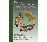 Lucy Antal Food and Sustainability in the Twenty-First Century (Tascabile)