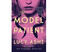Lucy Ashe The Model Patient (Tascabile)