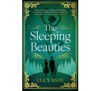 Lucy Ashe The Sleeping Beauties (Copertina rigida)
