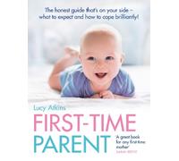 Lucy Atkins First-Time Parent (Tascabile)
