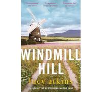 Lucy Atkins Windmill Hill (Tascabile)
