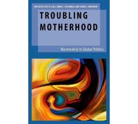 Lucy B. Hall Troubling Motherhood (Copertina rigida)
