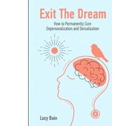 Lucy Bain Exit The Dream (Tascabile)