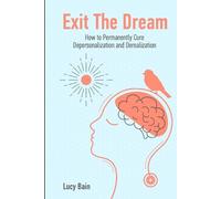Lucy Bain Exit The Dream (Tascabile)