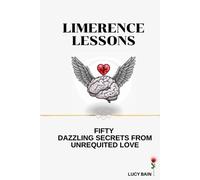 Lucy Bain Limerence Lessons (Tascabile) Limerence Recovery