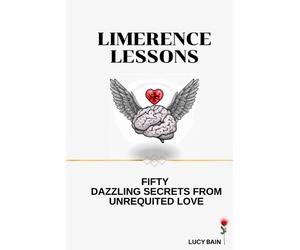 Lucy Bain Limerence Lessons (Tascabile) Limerence Recovery
