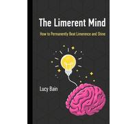 Lucy Bain The Limerent Mind (Tascabile) Limerence Recovery