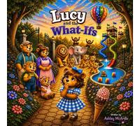 Lucy Bear and the What-Ifs