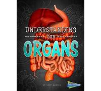 Lucy Beevor Understanding Our Organs (Copertina rigida) Brains, Body, Bones