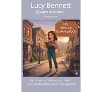 Lucy Bennett: CASI IRRISOLTI DI MAPLEWOOD