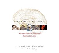 Lucy Biven Jaak Panksepp The Archaeology of Mind (Copertina rigida)