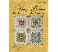 Lucy Boston: Patchwork of the Crosses