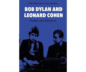 Lucy Boucher David Boucher Bob Dylan and Leonard Cohen (Tascabile)