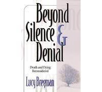 Lucy Bregman Beyond Silence and Denial (Tascabile)