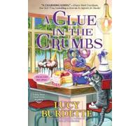 Lucy Burdette A Clue in the Crumbs (Tascabile)