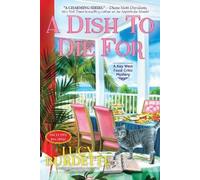 Lucy Burdette A Dish to Die for (Copertina rigida)