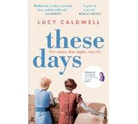 Lucy Caldwell These Days (Tascabile)