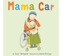 Lucy Catchpole Mama Car (Copertina rigida)