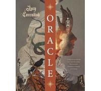 Lucy Cavendish Oracle: a Magickal Memoir (Tascabile)