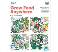 Lucy Chamberlain RHS Grow Food Anywhere (Copertina rigida)