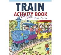 Lucy Charm Train Activity Book For Kids 4-8 (Tascabile)