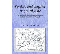 Lucy Chester Borders and Conflict in South Asia (Tascabile)