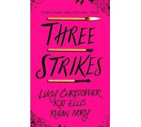 Lucy Christopher Three Strikes (Tascabile)