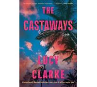 Lucy Clarke Jess Nesling Helen Phillips HarperCollins The Castaways (Tascabile)