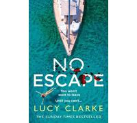 Lucy Clarke No Escape (Tascabile)