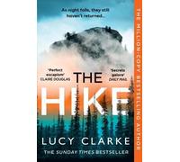 Lucy Clarke The Hike (Tascabile)