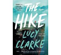Lucy Clarke The Hike (Tascabile)
