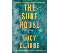 Lucy Clarke The Surf House (Copertina rigida)