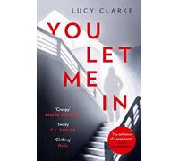 Lucy Clarke You Let Me In (Tascabile)
