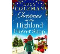 Lucy Coleman Christmas at the Highland Flower Shop (Tascabile)