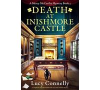 Lucy Connelly Death at Inishmore Castle (Tascabile) Mercy McCarthy Mystery