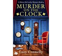 Lucy Connelly Murder on the Clock (Tascabile) Mercy McCarthy Mystery