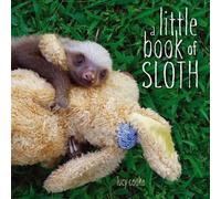 Lucy Cooke A Little Book of Sloth (Copertina rigida)