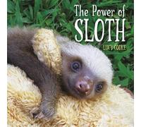 Lucy Cooke The Power of Sloth (Tascabile)
