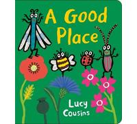 Lucy Cousins A Good Place (Libro di cartone)
