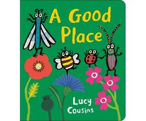 Lucy Cousins A Good Place (Libro di cartone)